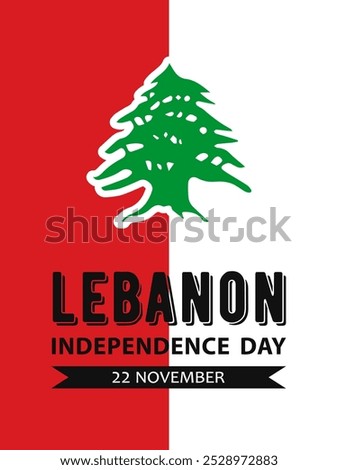 Lebanon Independence Day, vector design for greeting card, poster or banner. Text Lebanon Independence Day, 22 november and green cedar tree on red and white background.