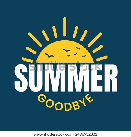 Summer goodbye greeting card typography vector illustration with a sun and birds icon on blue background. Summer days logo, tag, sticker, label. End of summer lettering banner, poster, template.