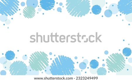 Patterned frames on top and bottom with refreshing light blue frame background with hand-drawn crayon touch circles and polka dots