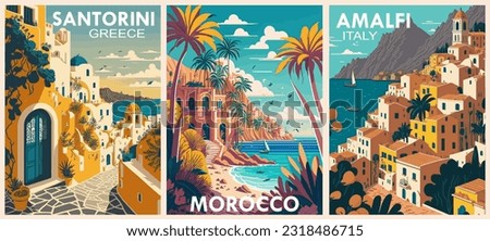 Set of Travel Destination Posters in retro style. Santorini Greece, Morocco, Amalfi Coast Italy prints. European summer vacation, holidays concept. Vintage vector colorful illustrations