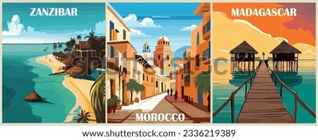 Set of Travel Destination Posters in retro style. Morocco, Madagascar, Zanzibar Africa prints. Exotic summer vacation, tropical holidays concept. Vintage vector colorful illustrations