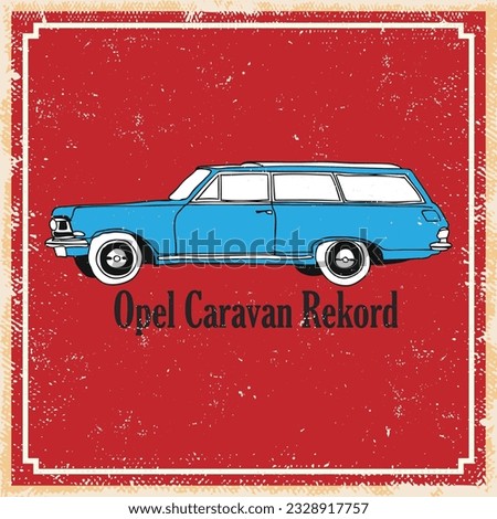 Auto service retro poster. Grungy style vector design. Vintage Auto Service retro poster.Car on grunge Red background. illustration Opel Caravan. Vintage custom car vector illustration.
