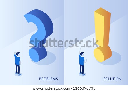 Problem and solution concept. Flat isometric vector illustration.