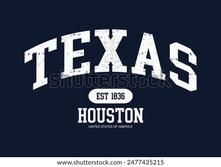 Texas, houston College Academy printing, Vintage typography college varsity texas united states of america slogan print for graphic tee t shirt or sweatshirt - Vectorepe 8
