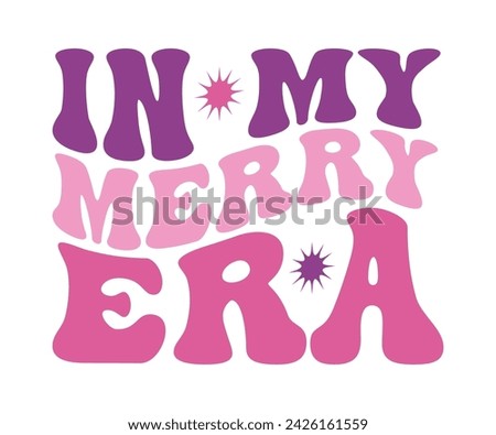 In My Mom Era Retro Svg,cancer warrior Era, Pre- School, soccer mom era, first grade Era, Nurse ,  Teacher, wife, third grade, Travis, Spooky Bitch, senior, Retro T-Shirt Design, Merry Teacher, 