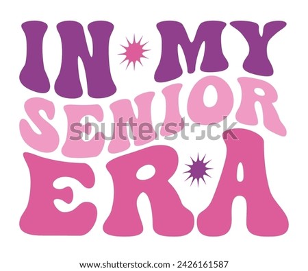 In My Mom Era Retro Svg,cancer warrior Era, Pre- School, soccer mom era, first grade Era, Nurse ,  Teacher, wife, third grade, Travis, Spooky Bitch, senior, Retro T-Shirt Design, Merry Teacher, 