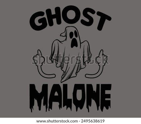 Ghost Malone Svg,Ghost Svg,Halloween Svg,Halloween Retro,Typograpy T-shirt,Halloween Pumpkin Svg,Says Svg,Christian Svg,Funny Svg,Witch Svg,Spooky Season Svg,Cut File,Silhouette