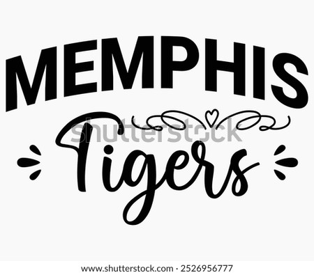 Memphis Tigers Svg,State University Svg,Mascot School Shirt,Game Day Shirt,Football Quotes Svg,Cut File,Silhouette