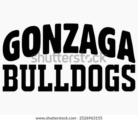 Gonzaga Bulldogs Svg,State University Svg,Mascot School Shirt,Game Day Shirt,Football Quotes Svg,Cut File,Silhouette