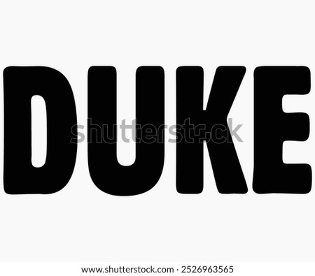 Duke Shirt Svg,State University Svg,Mascot School Shirt,Game Day Shirt,Football Quotes Svg,Cut File,Silhouette