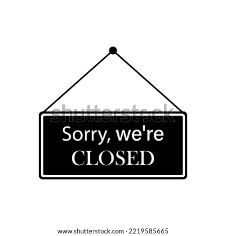 Sorry we are closed icon. For shop, market