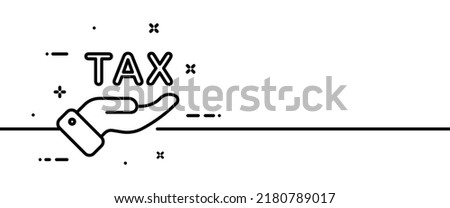 Hand holding tax line icon. Taxpayer, time to pay, businessman, work, no hidden fees, profit, income, loss, protection. Business concept. One line style. Vector line icon for Business and Advertising.
