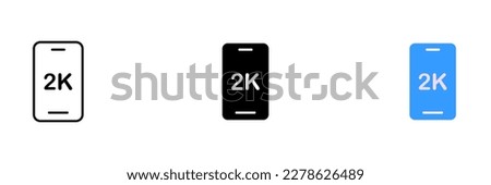A file with an image of a phone displaying an 2K icon in the corner of the screen. The phone is sleek and modern. Vector set of icons in line, black and colorful styles isolated.