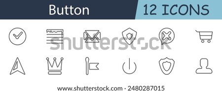 Button set icon. Checkmark, menu, envelope, shield, cancel, cart, arrow, crown, flag, power, profile. UI design concept. Vector line icon on white background.