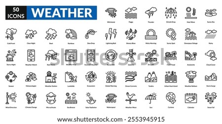 Weather line icon collection set. Includes sunshine, rain, storm, clouds, snow, temperature, wind, thunder, forecast, humidity, lightning, breeze, weather vane, precipitation, barometer