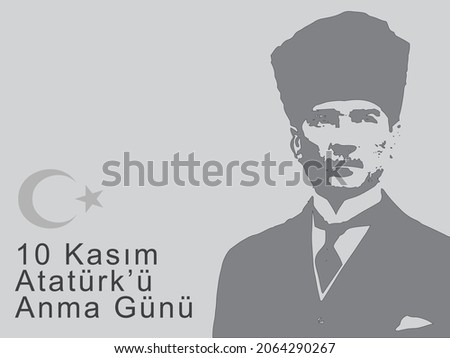 10 Kasim Ataturk'u Anma gunu. Translation: November 10, Ataturk Memorial day