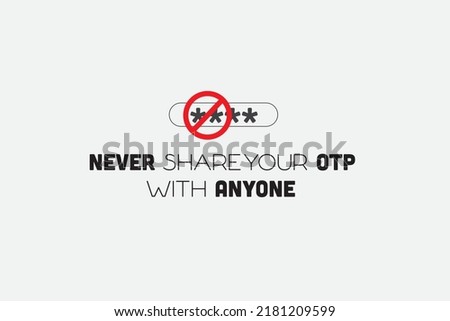 never share your otp with anyone warning alert otp  bank one time password 