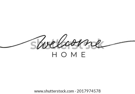 Welcome home black line lettering. Hand drawn modern vector calligraphy isolated on white. Black simple inscription with swashes, wavy lettering text. Design for holiday greeting card, housewarming.