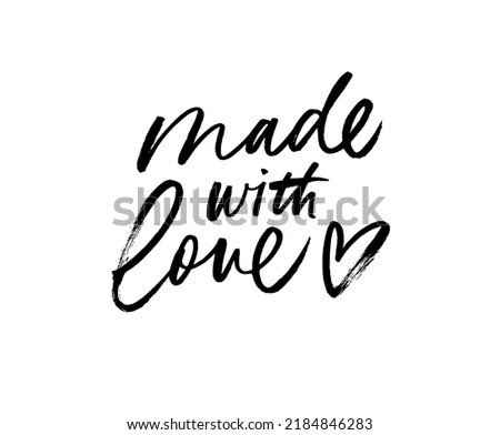 Made with love hand drawn calligraphy. Modern vector ink illustration. Brush calligraphy. Isolated on white background. Made with love lettering with heart symbol. Lettering for your handcrafted goods