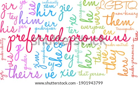 Preferred Pronouns on a white background. 