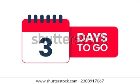 Three Days to go, 3 Days left icon, 3 days to go vector on white background, date transparent background