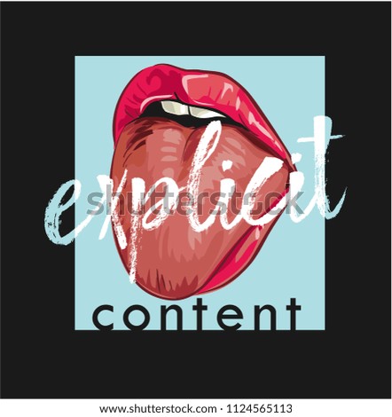 explicit slogan with lip and tongue out illustration