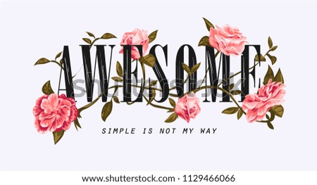 awesome slogan with flower illustration