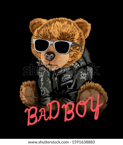 bad boy slogan with bear toy in sunglasses illustration