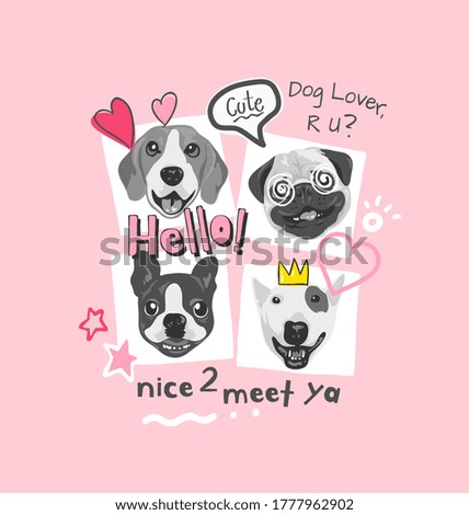 typography slogan with dog faces cartoon illustration and cute icons