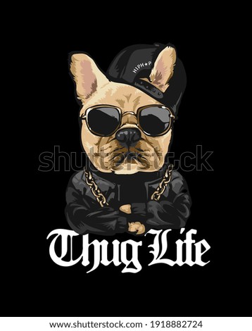 thug life slogan with cartoon dog hip hop style illustration on black background