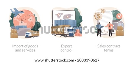 International sales abstract concept vector illustration set. Import of goods and services, export control, sales contract terms, delivery terms, payment and business agreement abstract metaphor.