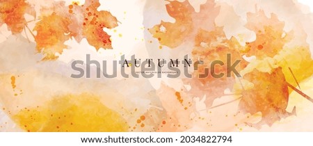 Autumn background design  with watercolor brush texture, Flower and botanical leaves watercolor hand drawing. Abstract art wallpaper design for wall arts, wedding and VIP invite card.  Vector EPS10