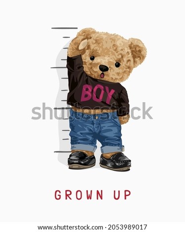 grown up slogan with bear doll standing on height measurement background vector illustration