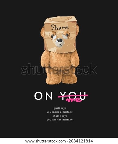 shame on me slogan with bear doll in paper bag mask vector illustration on black background