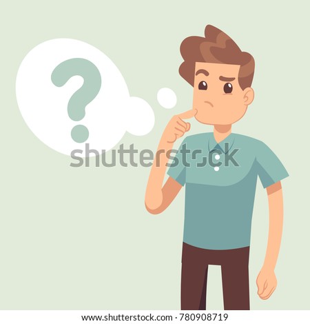 Cartoon thinking man with question mark in think bubble vector illustration. Man and question in bubble think