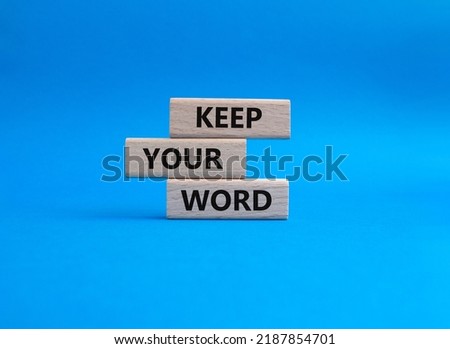 Keep your word symbol. Wooden blocks with words Keep your word. Beautiful blue background. Business and Keep your word concept. Copy space. ストックフォト © 
