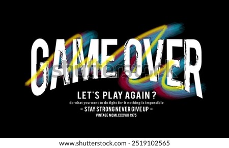 Game over - work hard, play harder - typography lettering slogan. graphic design print. jeans, embroidery, denim, labels, t shirts, shirts, clothes, hoodies etc. vector illustration