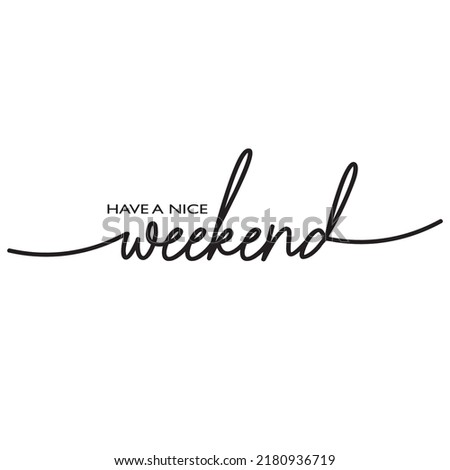 Have a nice Weekend Hello long weekend loading bar Vector fun funny day keel calm happy weekend Happy lazy day Party Week end is coming Glass Drink free freedom Saturday Sunday Line pattern ストックフォト © 