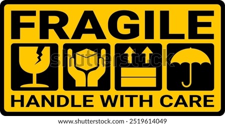 sticker fragile handle with care, black and yellow fragile warning label, fragile label with broken glass symbol, vector asset