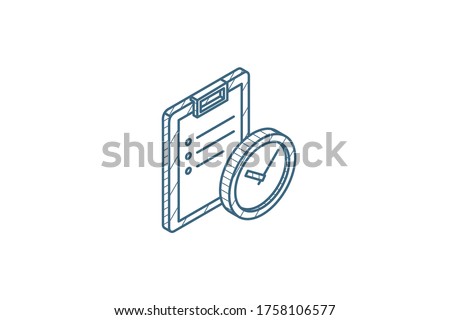 clipboard and clock, to-do list isometric icon. 3d vector illustration. Isolated line art technical drawing. Editable stroke