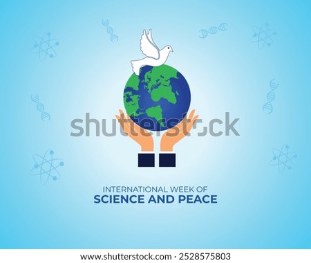 International Week of Science and Peace. 9-15 November. Template for background with banner, poster and card. Vector illustration.