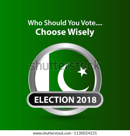 Pakistan Election 2018, Vote for Pakistan