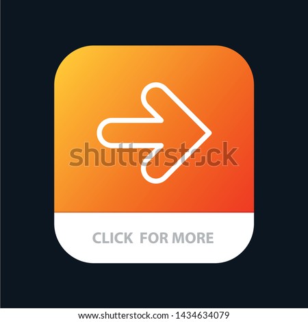Arrow, Forward, Arrows, Right Mobile App Button. Android and IOS Line Version