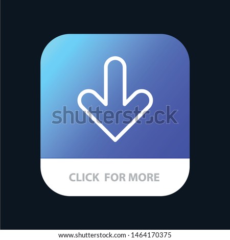 Arrow, Down, Direction, Download Mobile App Button. Android and IOS Line Version. Vector Icon Template background