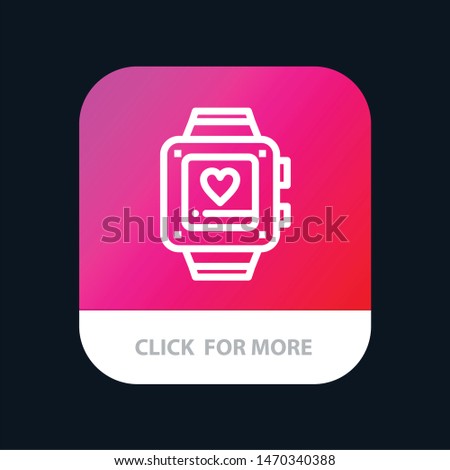 Hand watch, Love, Heart, Wedding Mobile App Button. Android and IOS Line Version. Vector Icon Template background