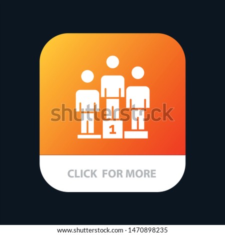 Winners, Pedestal, Podium, Winners Mobile App Button. Android and IOS Glyph Version. Vector Icon Template background