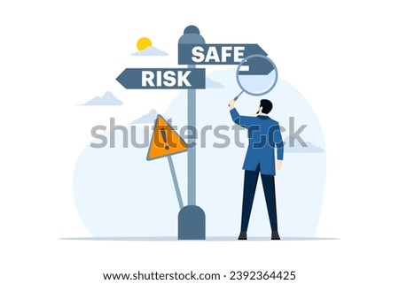 Risk Management concept, businessman using magnifying glass and making decisions and choices, Way of life and career, choosing the path of risk or safety, People think about choosing the right way.