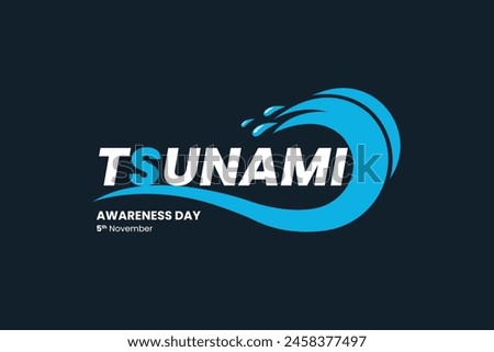 World tsunami awareness day, vector illustration, Natural disasters tsunami, 5th November, world tsunami day, social awareness day, typography banner, social media post, tsunami logo, awareness icon