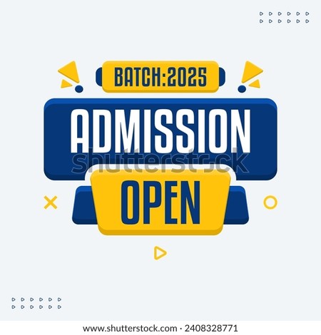 batch 2025 admission open educational template