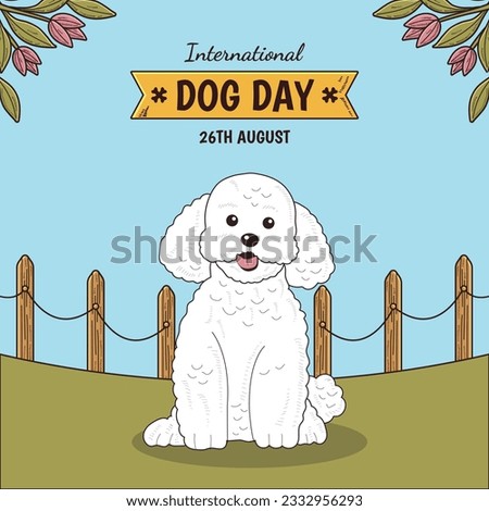 Happy International Dog Day, 26th August. Greeting card vector design. Cute Bichon Frise dog in vintage cartoon style. Vector illustration.